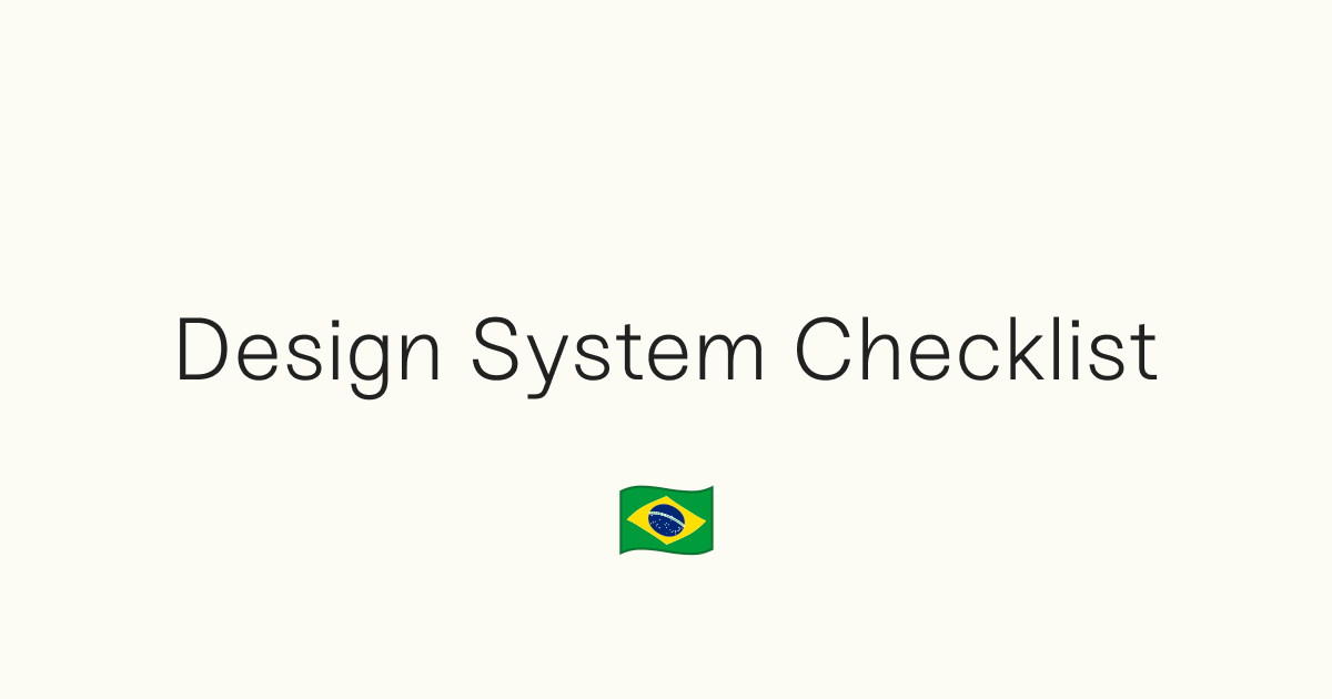 Design System Checklist